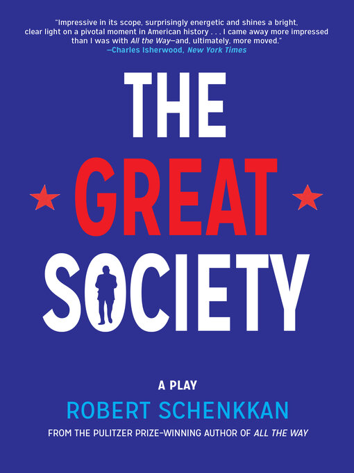 Title details for The Great Society by Robert Schenkkan - Available